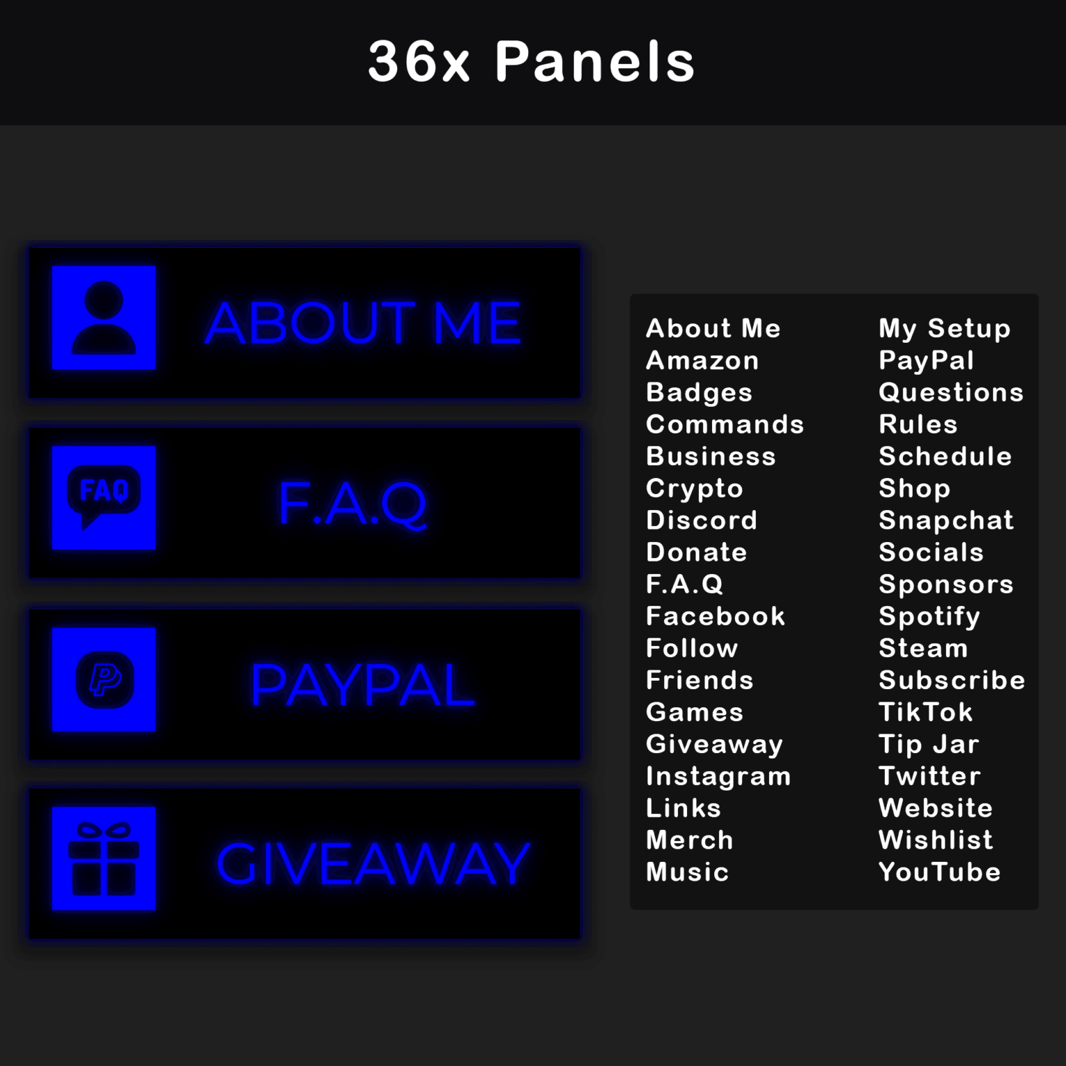 Animated Blue Twitch Overlay Package | Minimalist Stream Overlay Pack 8 A set of 36 black and blue panels for Twitch in a minimalist style with titles like 'About Me', 'My Setup', 'Schedule', and 'Rules' in the left column and a list of panel titles such as 'Amazon', 'Crypto', 'Donate' in two columns on the right.