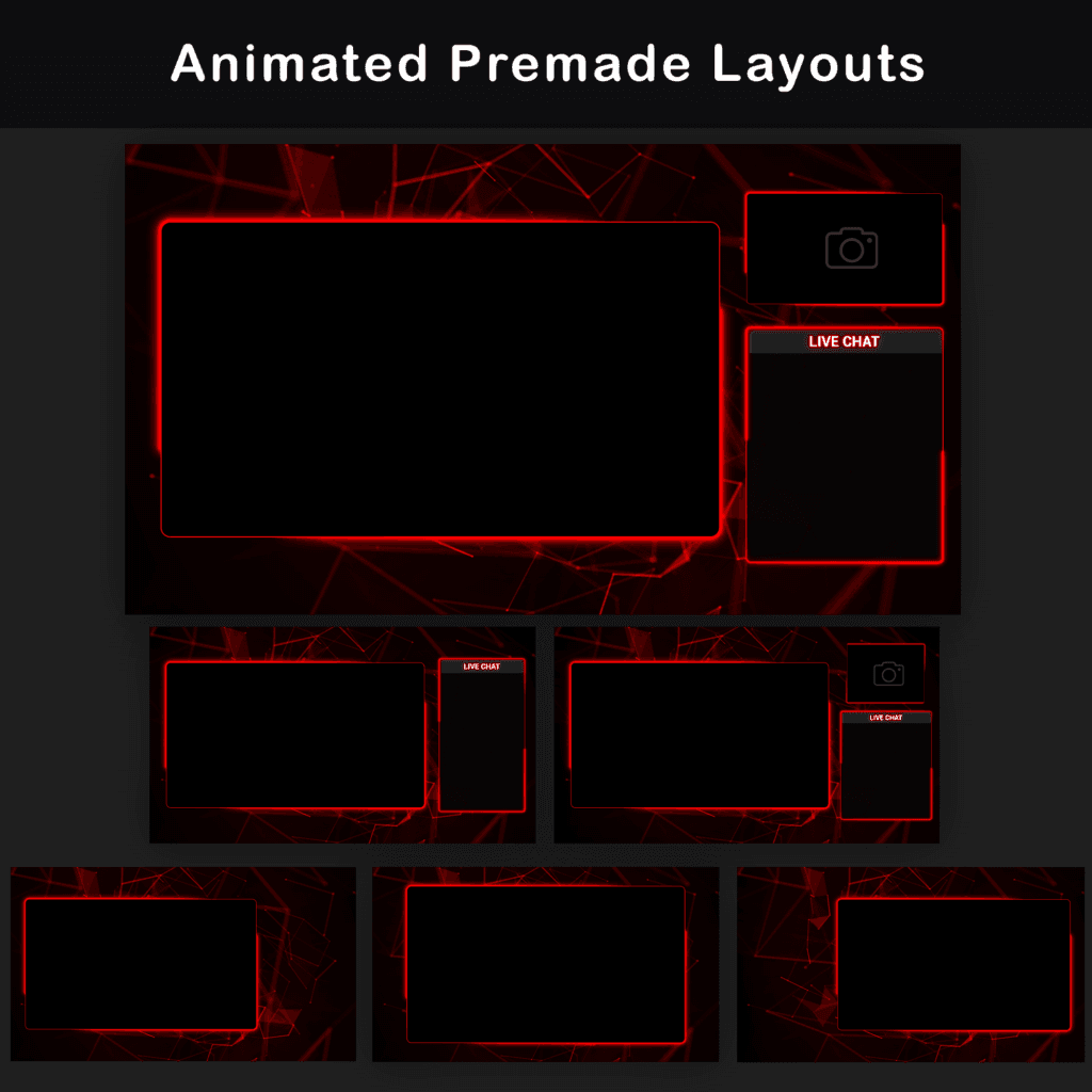 Animated premade layouts graphic showing dark red neon stream scene layouts with gameplay frames, webcam slots, Live Chat panels, and different camera, chat, and full-width gameplay arrangements.