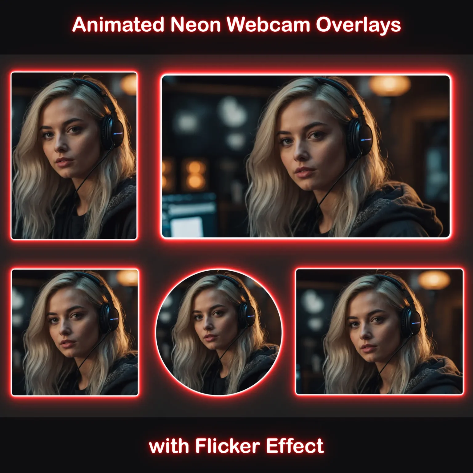 Animated Neon Red Glow Webcam Frames 1 Animated red webcam overlays with a flicker effect, showing different aspect ratios including 16:9, 4:3, 3:4, 1:1, and a circular overlay. Each frame has a red glow