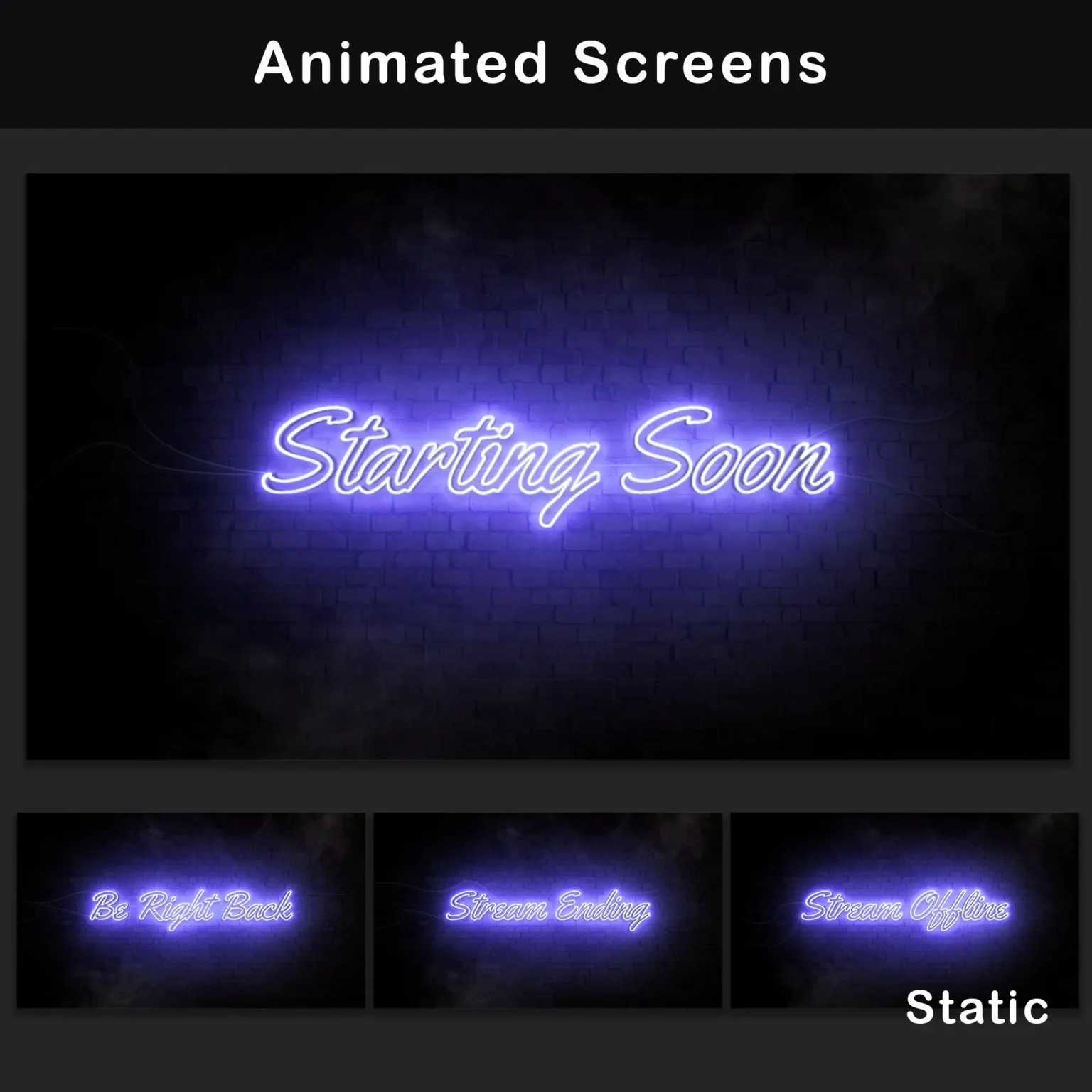 Animated Twitch Screens – Starting Soon, Be Right Back, Stream Ending, and Offline
