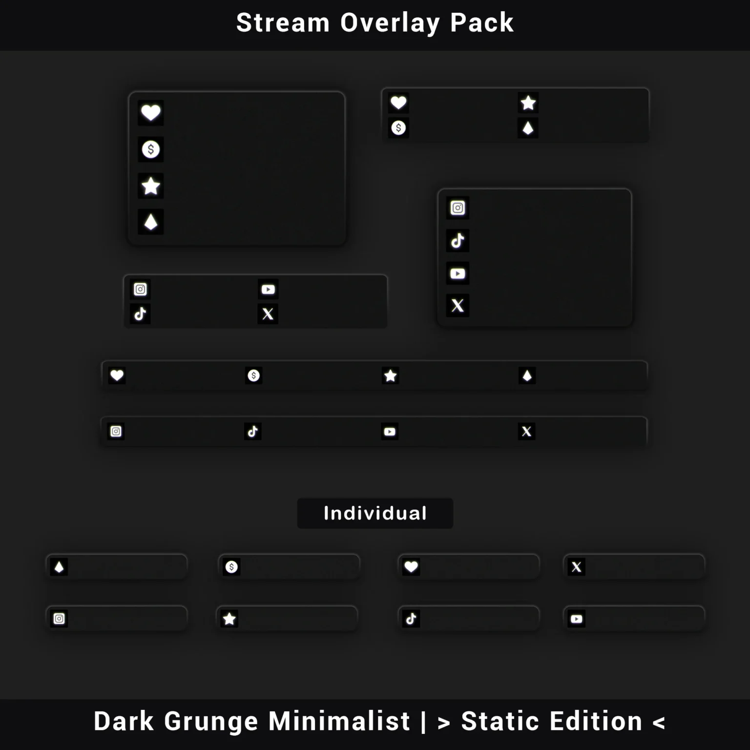 Stream Overlay Pack - Grunge Minimalist (Static Edition) 3 Minimalist stream labels for recent events and social media support bars for Twitch and YouTube.